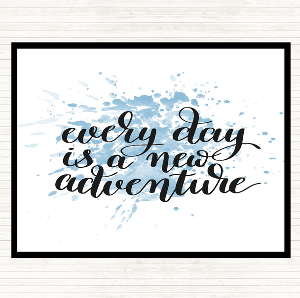 Blue White Every Day Adventure Inspirational Quote Mouse Mat Pad