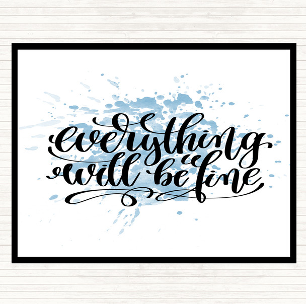 Blue White Everything Will Be Fine Inspirational Quote Dinner Table Placemat