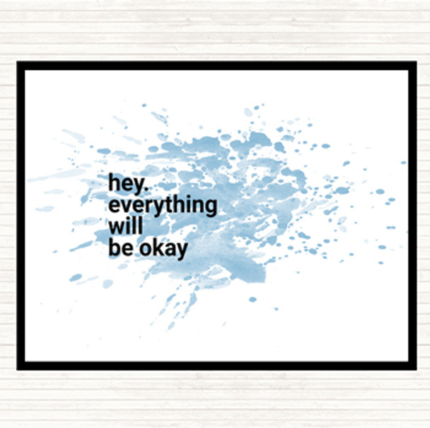 Blue White Everything Will Be Ok Inspirational Quote Dinner Table Placemat