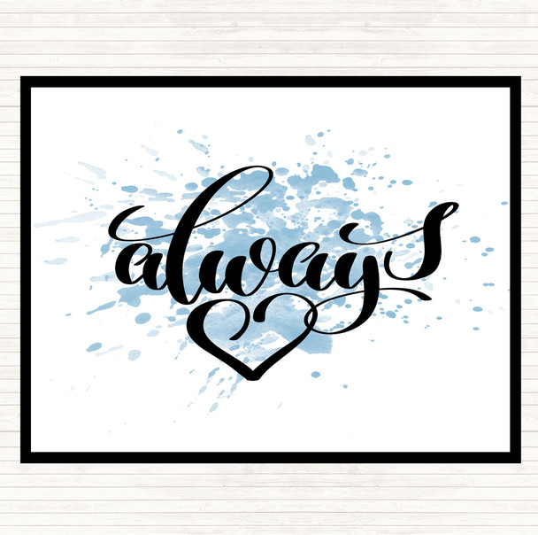 Blue White Always Inspirational Quote Mouse Mat Pad