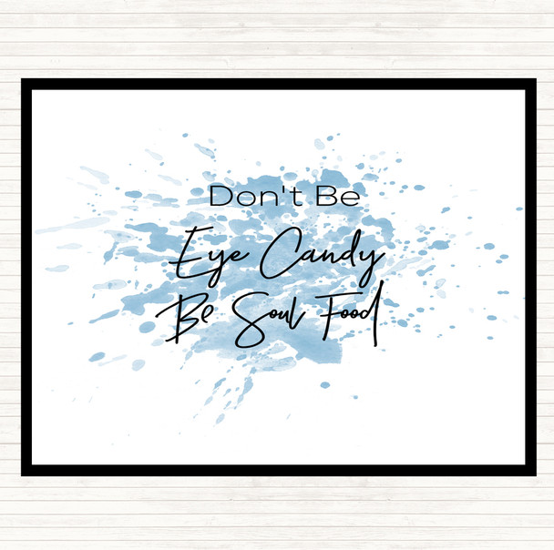 Blue White Eye Candy Inspirational Quote Mouse Mat Pad