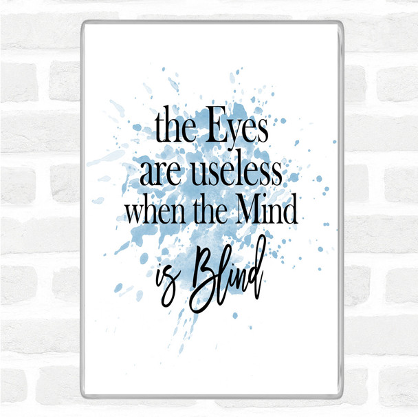 Blue White Eyes Are Useless Inspirational Quote Jumbo Fridge Magnet