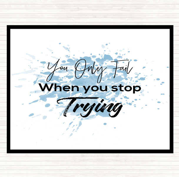 Blue White Fail When You Stop Inspirational Quote Mouse Mat Pad