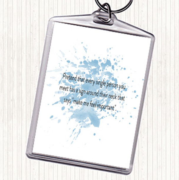 Blue White Feel Important Inspirational Quote Bag Tag Keychain Keyring