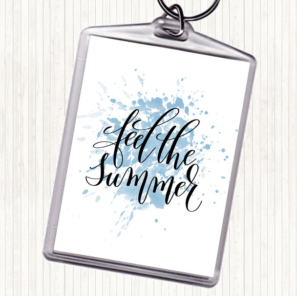 Blue White Feel The Summer Inspirational Quote Bag Tag Keychain Keyring