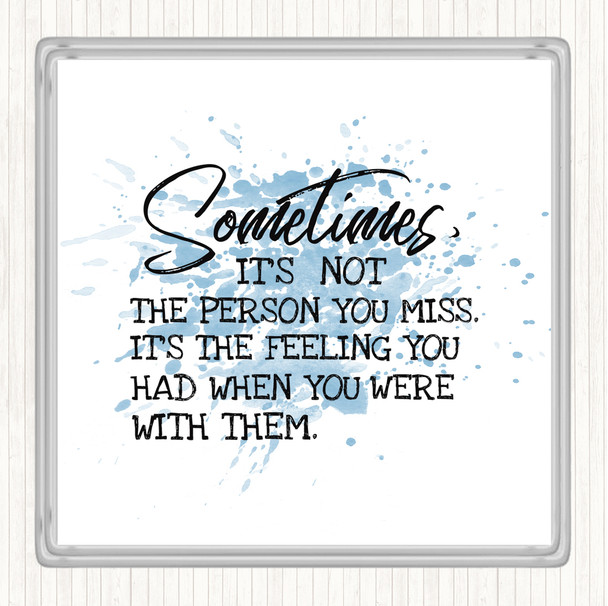 Blue White Feeling You Had Inspirational Quote Drinks Mat Coaster