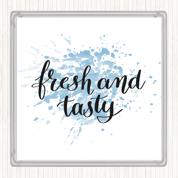 Blue White Fresh And Tasty Inspirational Quote Drinks Mat Coaster