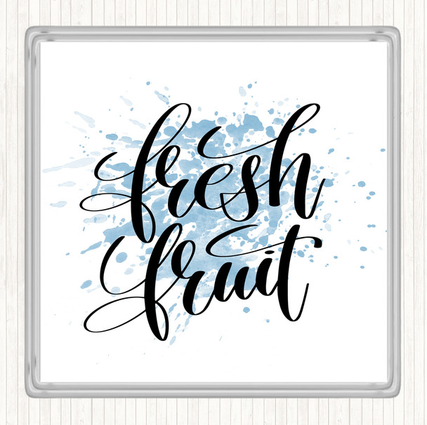 Blue White Fresh Fruit Inspirational Quote Drinks Mat Coaster