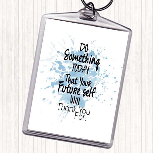 Blue White Future Self Inspirational Quote Bag Tag Keychain Keyring