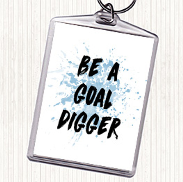 Blue White Goal Digger Inspirational Quote Bag Tag Keychain Keyring