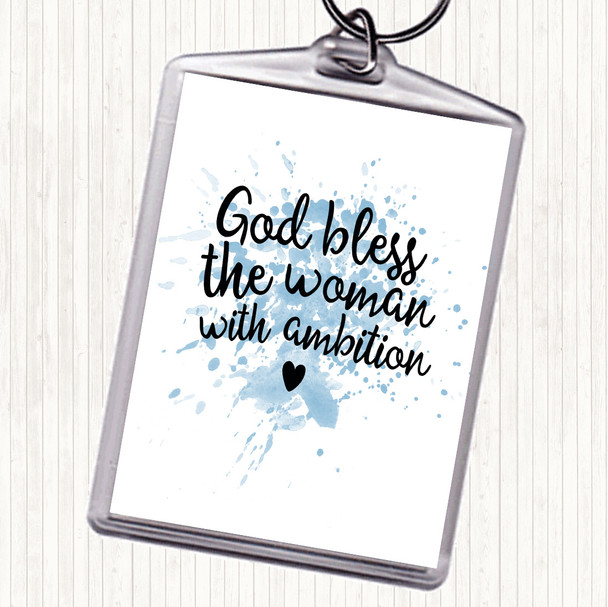 Blue White God Bless The Woman With Ambition Quote Bag Tag Keychain Keyring