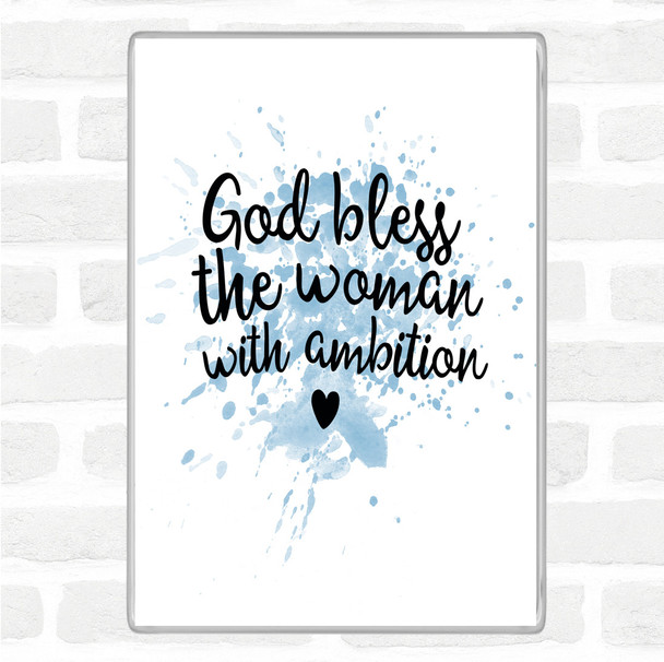Blue White God Bless The Woman With Ambition Quote Jumbo Fridge Magnet