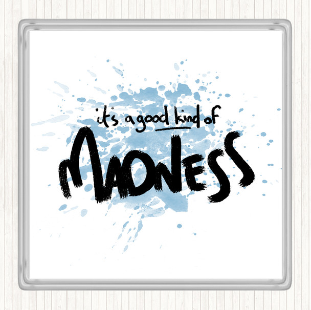 Blue White Good Madness Inspirational Quote Drinks Mat Coaster