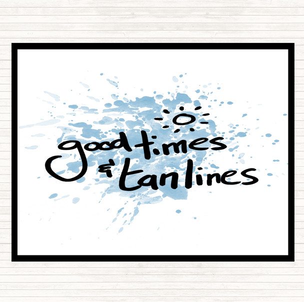 Blue White Good Times Tan Lines Inspirational Quote Mouse Mat Pad