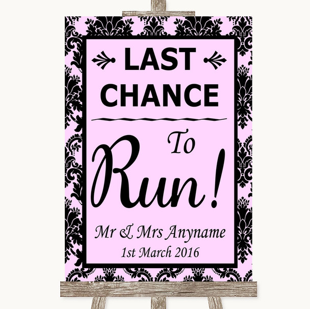 Baby Pink Damask Last Chance To Run Personalised Wedding Sign