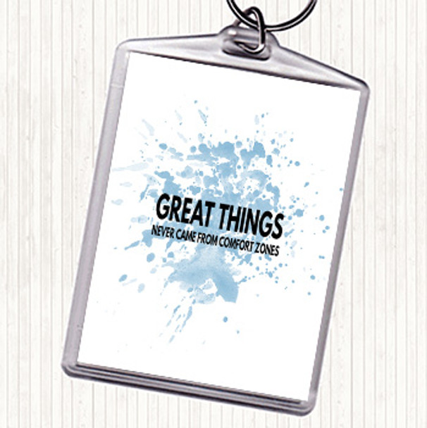 Blue White Great Things Never Came From Comfort Zones Inspirational Quote Bag Tag Keychain Keyring