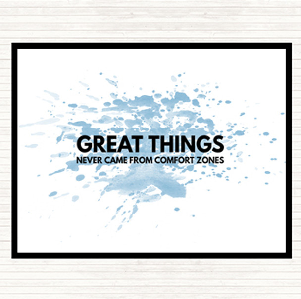 Blue White Great Things Never Came From Comfort Zones Inspirational Quote Dinner Table Placemat