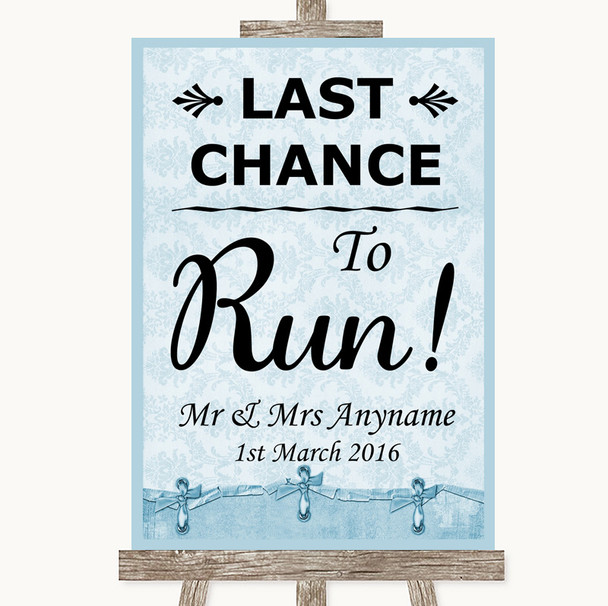 Blue Shabby Chic Last Chance To Run Personalised Wedding Sign