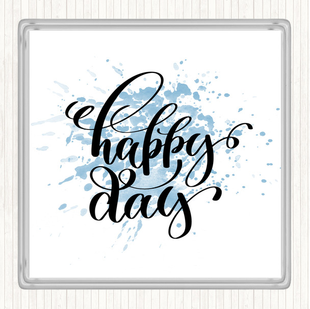 Blue White Happy Day Inspirational Quote Drinks Mat Coaster