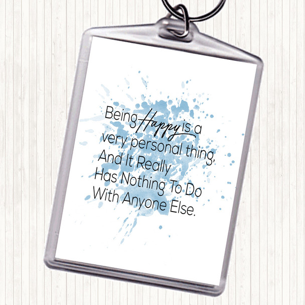 Blue White Happy Is Personal Inspirational Quote Bag Tag Keychain Keyring