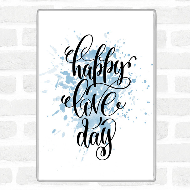 Blue White Happy Love Day Inspirational Quote Jumbo Fridge Magnet