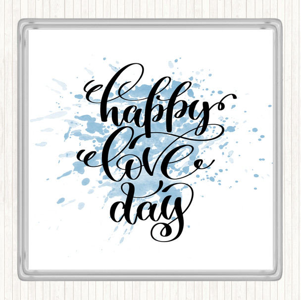 Blue White Happy Love Day Inspirational Quote Drinks Mat Coaster