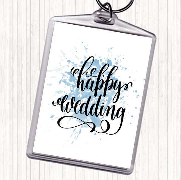 Blue White Happy Wedding Inspirational Quote Bag Tag Keychain Keyring