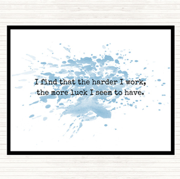 Blue White Harder I Work Inspirational Quote Dinner Table Placemat