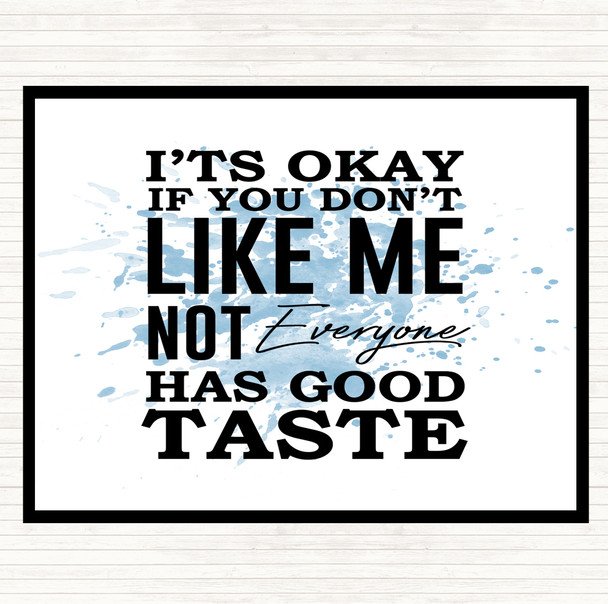 Blue White Has Good Taste Inspirational Quote Dinner Table Placemat