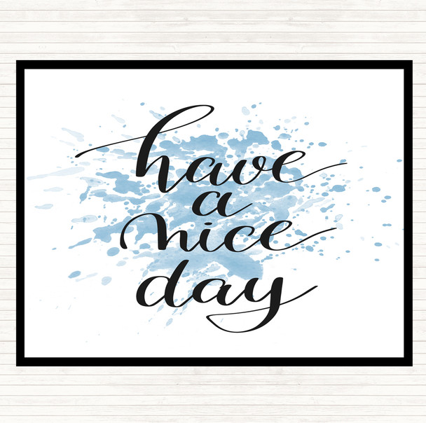 Blue White Have A Nice Day Inspirational Quote Dinner Table Placemat