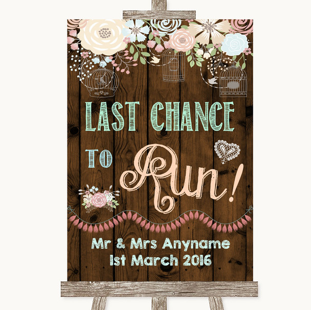 Rustic Floral Wood Last Chance To Run Personalised Wedding Sign