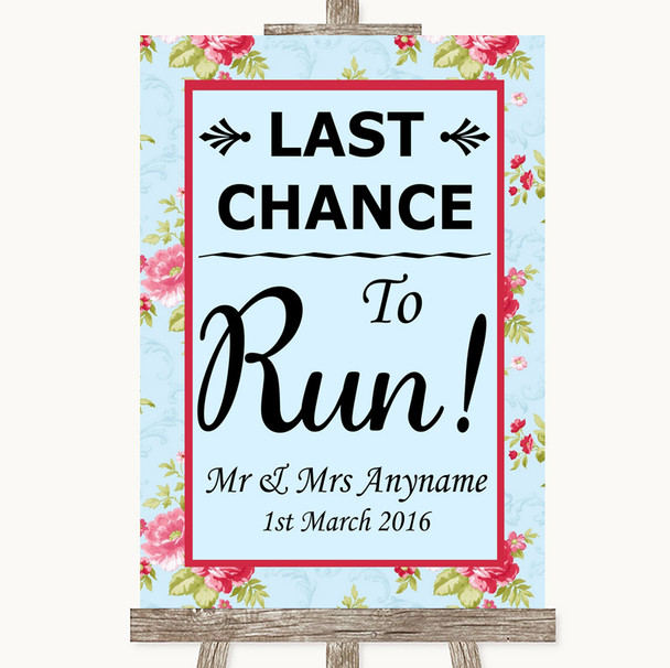 Shabby Chic Floral Last Chance To Run Personalised Wedding Sign
