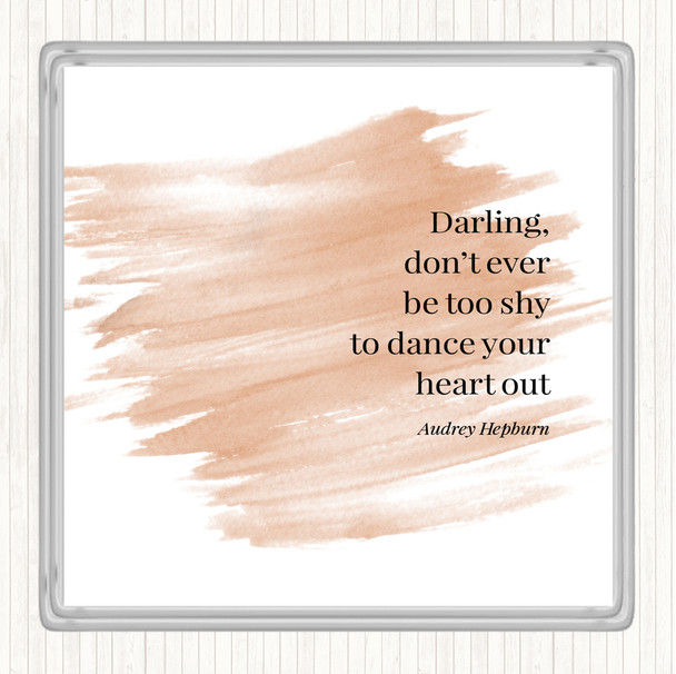 Watercolour Audrey Hepburn Don't Be Shy Quote Drinks Mat Coaster