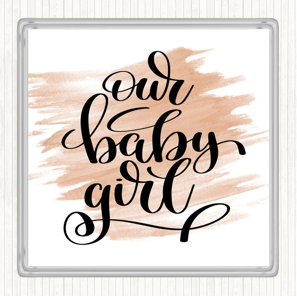 Watercolour Baby Girl Quote Drinks Mat Coaster