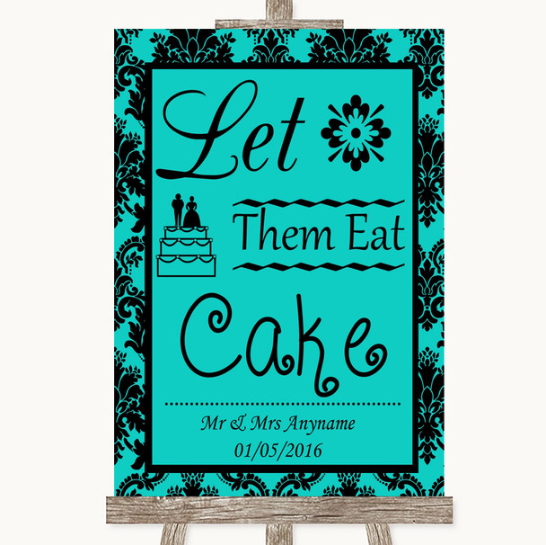 Turquoise Damask Let Them Eat Cake Personalised Wedding Sign