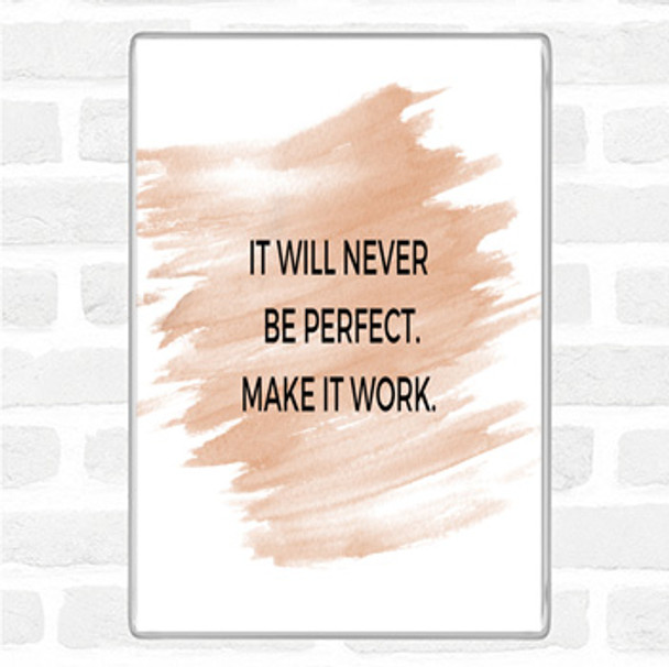 Watercolour It Will Never Be Perfect Quote Jumbo Fridge Magnet