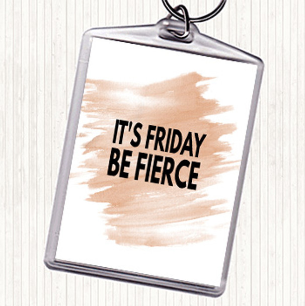 Watercolour Its Friday Be Fierce Quote Bag Tag Keychain Keyring