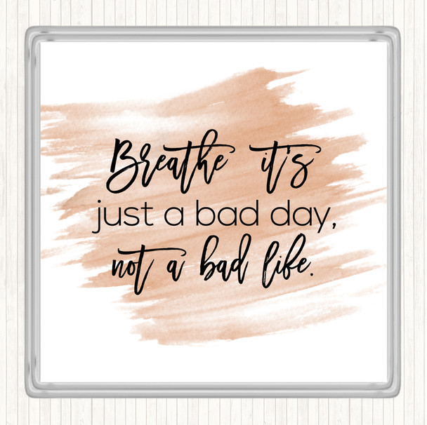 Watercolour Bad Day Quote Drinks Mat Coaster