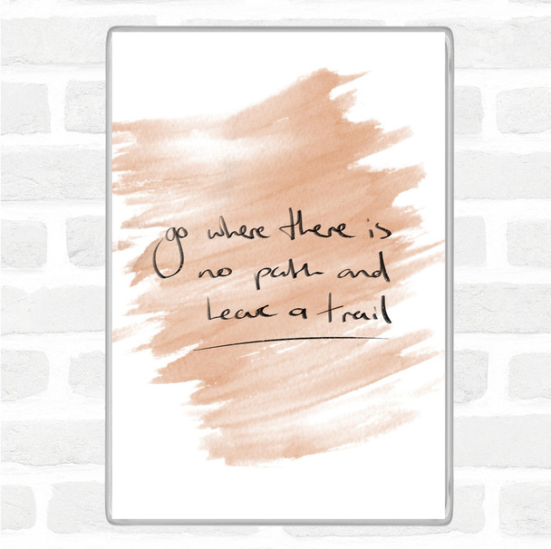 Watercolour Leave A Trail Quote Jumbo Fridge Magnet