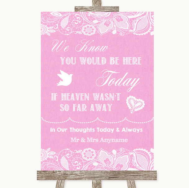 Pink Burlap & Lace Loved Ones In Heaven Personalised Wedding Sign