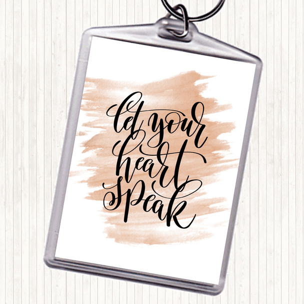 Watercolour Let Your Heart Speak Quote Bag Tag Keychain Keyring