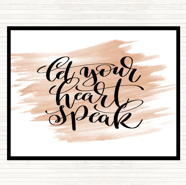 Watercolour Let Your Heart Speak Quote Dinner Table Placemat