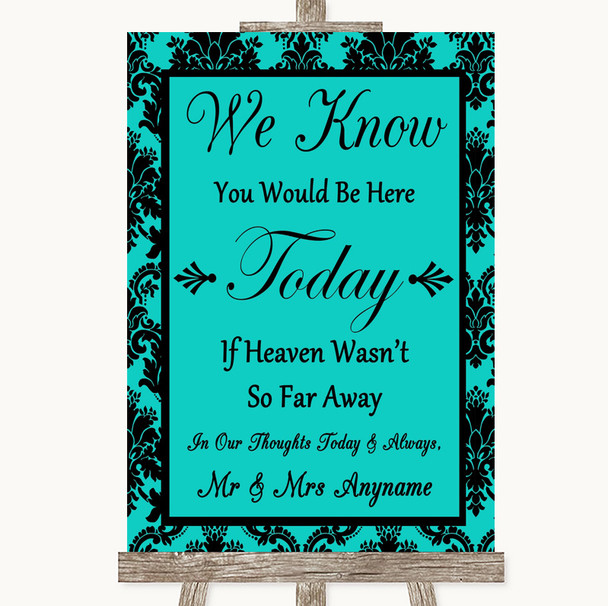 Turquoise Damask Loved Ones In Heaven Personalised Wedding Sign