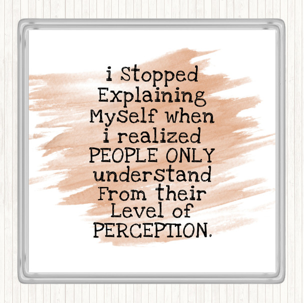 Watercolour Level Of Perception Quote Drinks Mat Coaster