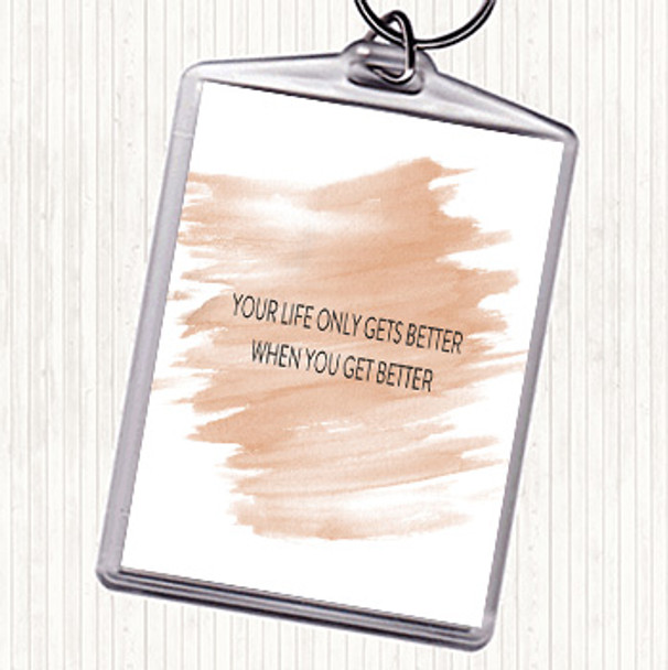 Watercolour Life Gets Better Quote Bag Tag Keychain Keyring