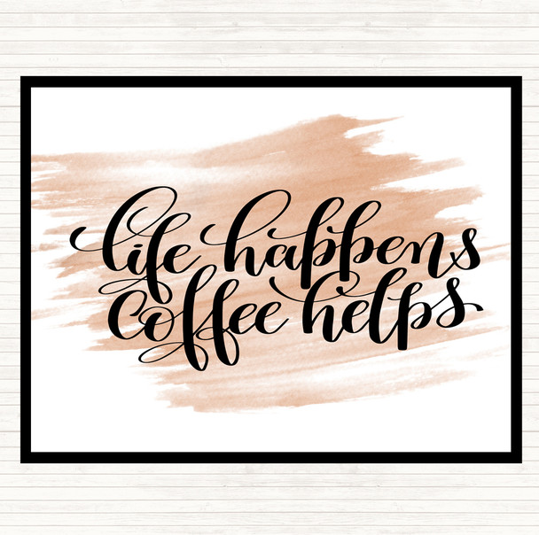 Watercolour Life Happens Coffee Helps Quote Dinner Table Placemat