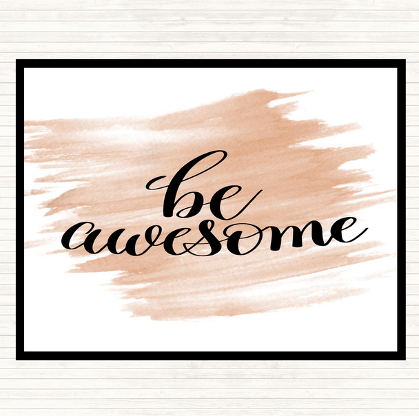 Watercolour Be Awesome Swirl Quote Mouse Mat Pad