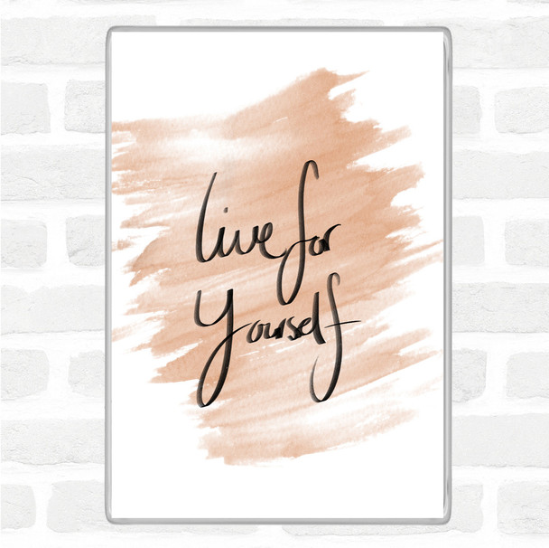 Watercolour Live For Yourself Quote Jumbo Fridge Magnet