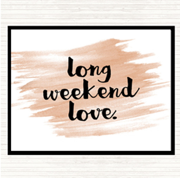 Watercolour Long Weekend Quote Dinner Table Placemat