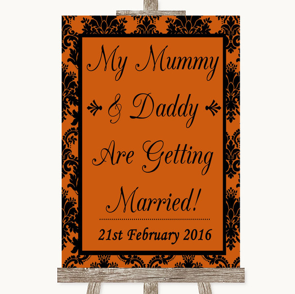 Burnt Orange Damask Mummy Daddy Getting Married Personalised Wedding Sign